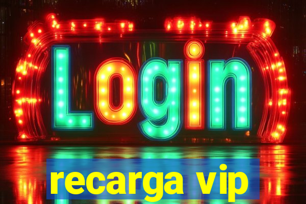 recarga vip